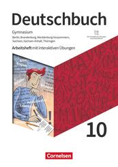 Deutschbuch Gymnasium - Berlin, Brandenburg, Mecklenburg-Vorpommern, Sachsen, Sachsen-Anhalt und Th&uuml;ringen - Ausgabe 2019 - 10. Schuljahr
