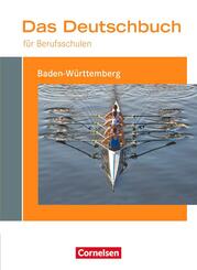 Das Deutschbuch f&uuml;r Berufsschulen - Baden-W&uuml;rttemberg