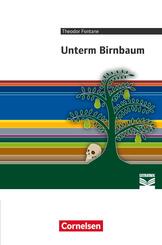 Cornelsen Literathek - Textausgaben Unterm Birnbaum - Empfohlen f&uuml;r das 8.-10. Schuljahr - Textausgabe - Text - Erl&auml;uterungen - Materialien