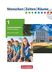 Menschen-Zeiten-R&auml;ume - Arbeitsbuch f&uuml;r Gesellschaftslehre - Nordrhein-Westfalen - Ausgabe ab 2021 - 5./6. Schuljahr.Bd.1