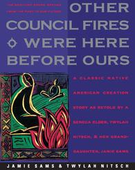 Other Council Fires Were Here Before Ours