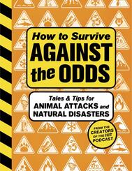 How to Survive Against the Odds