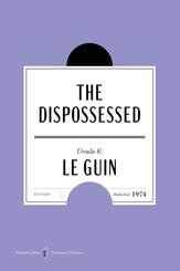 The Dispossessed American Classics Edition