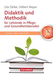 Didaktik und Methodik f&uuml;r Lehrende in Pflege- und Gesundheitsberufen