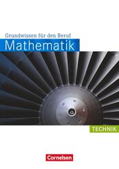 Mathematik - Grundwissen f&uuml;r den Beruf - Mit Tests - Basiskenntnisse in der beruflichen Bildung