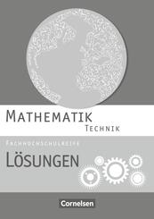 Mathematik Fachhochschulreife Technik. L&ouml;sungen zum Sch&uuml;lerbuch