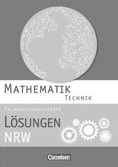 Mathematik Fachhochschulreife Technik. L&ouml;sungen zum Sch&uuml;lerbuch Nordrhein-Westfalen