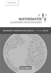 Mathematik Allgemeine Hochschulreife Klasse 12/13. L&ouml;sungen zum Sch&uuml;lerbuch