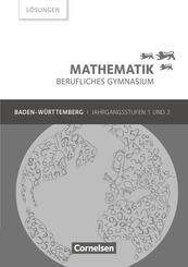 Mathematik - Berufliches Gymnasium - Baden-W&uuml;rttemberg - Jahrgangsstufen 1/2