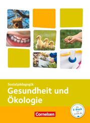 Kinderpflege - Gesundheit und &Ouml;kologie / Hauswirtschaft / S&auml;uglingsbetreuung / Sozialp&auml;dagogische Theorie und Praxis
