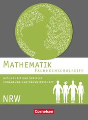 Mathematik - Fachhochschulreife - Gesundheit und Soziales, Ern&auml;hrung und Hauswirtschaft - Nordrhein-Westfalen 2016