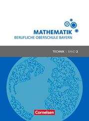 Mathematik - Berufliche Oberschule Bayern - Technik - Band 2 (FOS/BOS 12)
