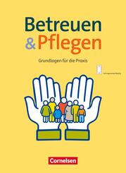 Basis Beruf - Betreuen und Pflegen