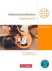 Wirtschaftsgymnasium Baden-W&uuml;rttemberg - Profil Internationale Wirtschaft - Ausgabe 2021 - Jahrgangsstufen 1+2