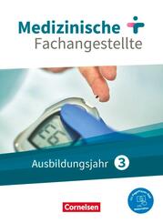 Medizinische Fachangestellte - Neue Ausgabe - 3. Ausbildungsjahr Jahrgangsband - Sch&uuml;lerbuch - Mit PagePlayer-App