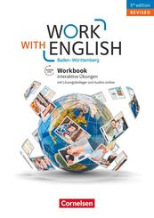 Work with English A2-B1+. Baden-W&uuml;rttemberg - Workbook mit interaktiven &Uuml;bungen online