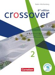 Crossover - 6th edition Baden-W&uuml;rttemberg - Band 2 - Jahrgangsstufe 12/13