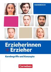 Handbuch Erzieherinnen + Erzieher - Zu allen Ausgaben - Zu allen B&auml;nden Kernbegriffe und Konzepte