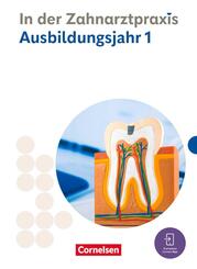 Zahnmedizinische Fachangestellte - Ausgabe 2023 - 1. Ausbildungsjahr