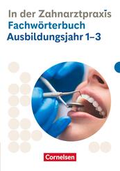 Zahnmedizinische Fachangestellte - Ausgabe 2023 - 1.-3. Ausbildungsjahr