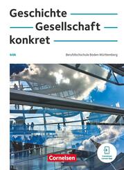 Geschichte, Gesellschaft, konkret - Berufsfachschule Baden-W&uuml;rttemberg