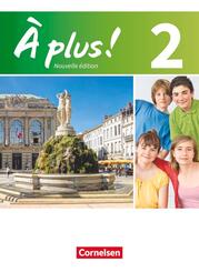 &Agrave; plus ! - Franz&ouml;sisch als 1. und 2. Fremdsprache - Ausgabe ab 2012 - Band 2