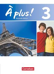 &Agrave; plus ! - Franz&ouml;sisch als 1. und 2. Fremdsprache - Ausgabe ab 2012 - Band 3