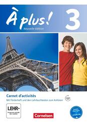 &Agrave; plus ! - Franz&ouml;sisch als 1. und 2. Fremdsprache - Ausgabe ab 2012 - Band 3
