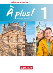 &Agrave; plus ! - Franz&ouml;sisch als 3. Fremdsprache - Ausgabe ab 2018 - Band 1