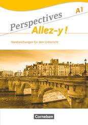 Perspectives - Allez-y ! A1. Handreichungen f&uuml;r den Unterricht mit Kopiervorlagen