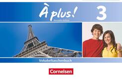 &Agrave; plus ! - Franz&ouml;sisch als 1. und 2. Fremdsprache - Ausgabe ab 2012 - Band 3