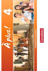 &Agrave; plus ! - Franz&ouml;sisch als 1. und 2. Fremdsprache - Ausgabe ab 2012 - Band 4