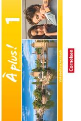 &Agrave; plus ! - Franz&ouml;sisch als 1. und 2. Fremdsprache - Ausgabe ab 2012 - Band 1