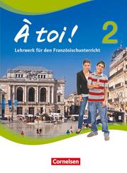 &Agrave; toi ! - Vier- und f&uuml;nfb&auml;ndige Ausgabe ab 2012 - Band 2