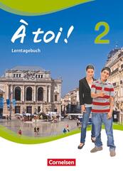 &Agrave; toi ! - Vier- und f&uuml;nfb&auml;ndige Ausgabe ab 2012 - Band 2