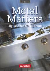 Metal Matters - Englisch f&uuml;r Metallberufe - Second Edition - B1