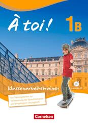 &Agrave; toi ! - F&uuml;nfb&auml;ndige Ausgabe ab 2012 - Band 1B