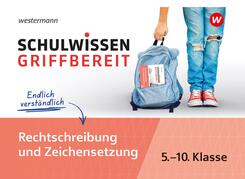 Schulwissen griffbereit - Rechtschreibung und Zeichensetzung