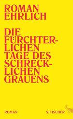 Die f&uuml;rchterlichen Tage des schrecklichen Grauens