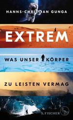 Extrem - Was unser K&ouml;rper zu leisten vermag