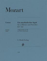 Wolfgang Amadeus Mozart - Ein musikalischer Spa&szlig; KV 522 f&uuml;r 2 H&ouml;rner in F und Streicher