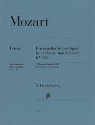Wolfgang Amadeus Mozart - Ein musikalischer Spa&szlig; KV 522 f&uuml;r 2 H&ouml;rner in F und Streicher