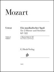Wolfgang Amadeus Mozart - Ein musikalischer Spa&szlig; KV 522 f&uuml;r 2 H&ouml;rner in F und Streicher