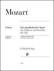 Wolfgang Amadeus Mozart - Ein musikalischer Spa&szlig; KV 522 f&uuml;r 2 H&ouml;rner in F und Streicher