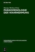 Ph&auml;nomenologie der Wahrnehmung