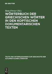 W&ouml;rterbuch der griechischen W&ouml;rter in den koptischen dokumentarischen Texten