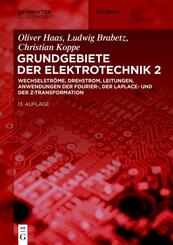 Wechselstr&ouml;me, Drehstrom, Leitungen, Anwendungen der Fourier-, der Laplace- und der Z-Transformation