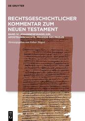 Das Johannesevangelium, die Apostelgeschichte, der Prozess des Paulus