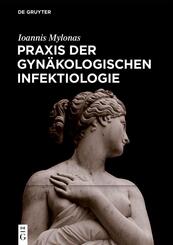 Praxis der Gyn&auml;kologischen Infektiologie