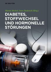 Diabetes, Stoffwechsel und hormonelle St&ouml;rungen